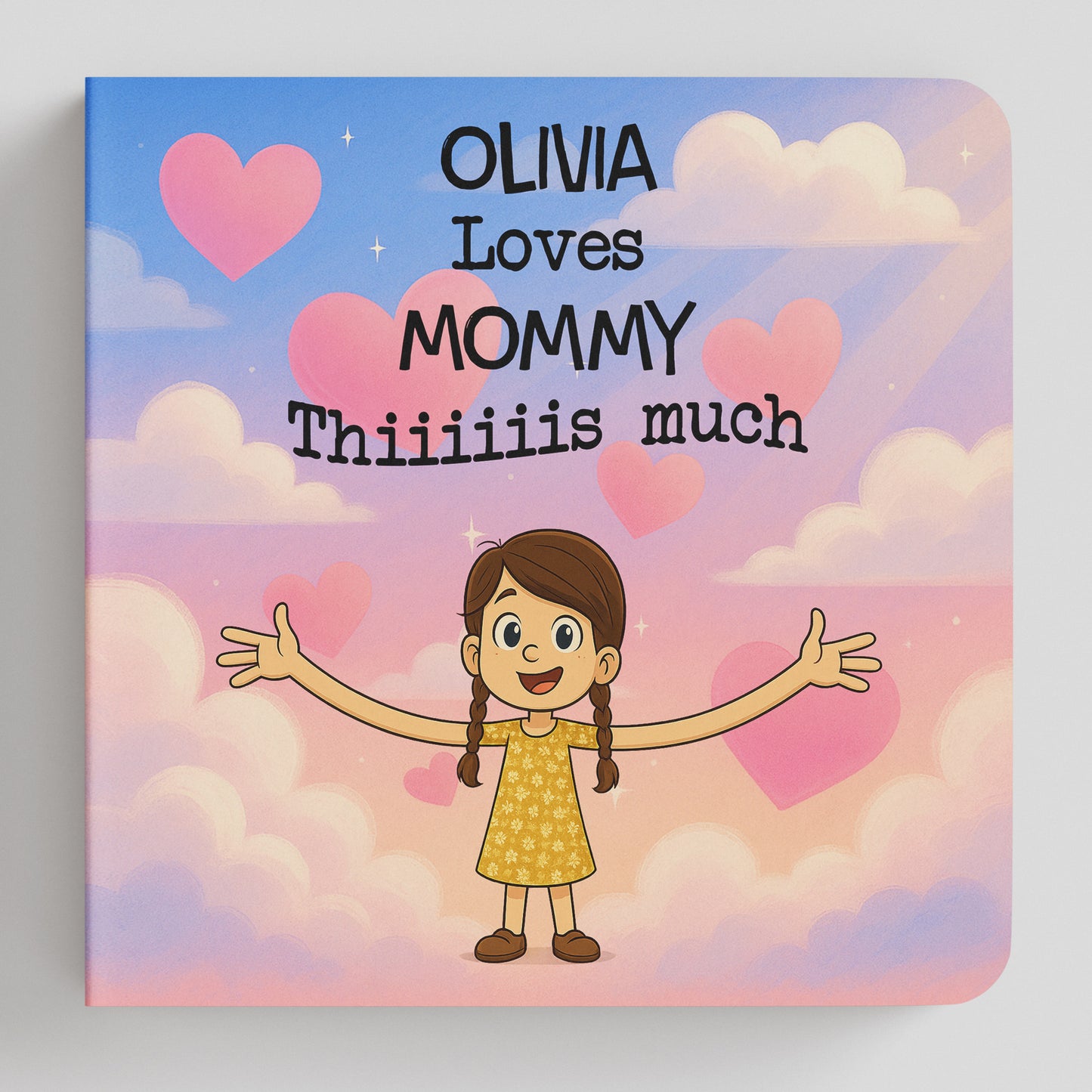 I Love Mommy This Much